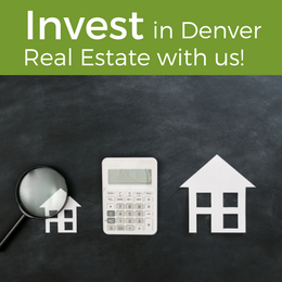 Invest in Denver Real Estate